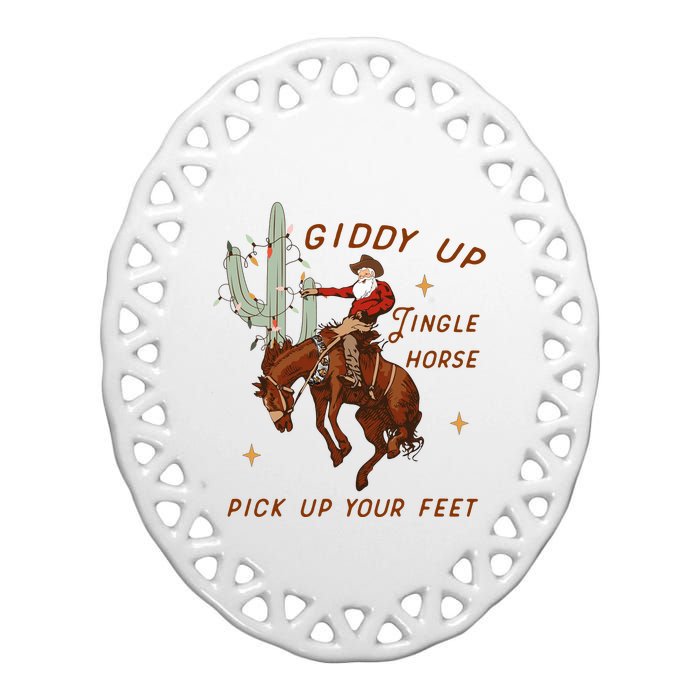 Giddy Up Jingle Horse Pick Up Your Feet Western Christmas Santa Ceramic Oval Ornament