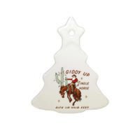 Giddy Up Jingle Horse Pick Up Your Feet Western Christmas Santa Ceramic Tree Ornament