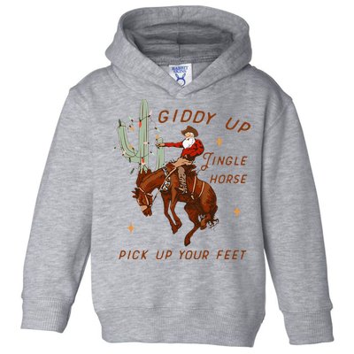 Giddy Up Jingle Horse Pick Up Your Feet Cow Santa Xmas Toddler Hoodie