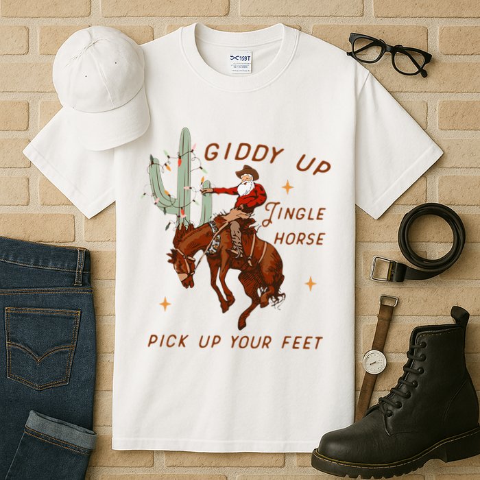 Giddy Up Jingle Horse Pick Up Your Feet Cow Santa Xmas Tall T-Shirt