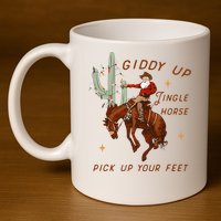 Giddy Up Jingle Horse Pick Up Your Feet Cow Santa Xmas 11oz C Handle Ceramic Mug