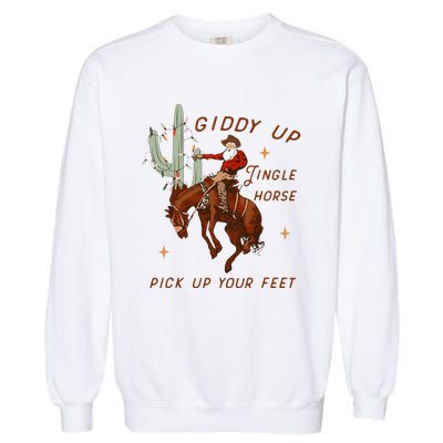 Giddy Up Jingle Horse Pick Up Your Feet Cow Garment-Dyed Sweatshirt