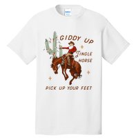 Giddy Up Jingle Horse Pick Up Your Feet Cow Tall T-Shirt