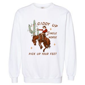 Giddy Up Jingle Horse Pick Up Your Feet Cowboy Santa Xmas Garment-Dyed Sweatshirt