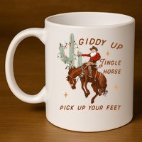 Giddy Up Jingle Horse Pick Up Your Feet Cowboy Santa Xmas 11oz C Handle Ceramic Mug