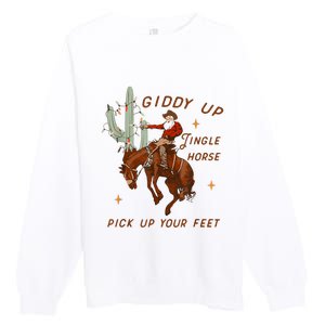 Giddy Up Jingle Horse Pick Up Your Feet Cowboy Santa Xmas Premium Crewneck Sweatshirt