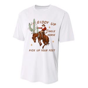 Giddy Up Jingle Horse Pick Up Your Feet Cowboy Santa Xmas Performance Sprint T-Shirt