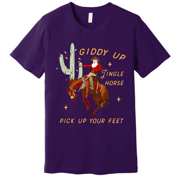 Giddy Up Jingle Horse Pick Up Your Feet Cowboy Santa Cactus Premium T-Shirt