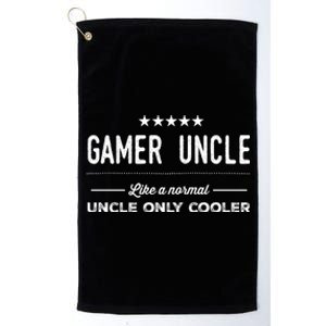 Gamer Uncle Like A Normal Uncle Only Cooler Funny Uncle Gift Platinum Collection Golf Towel