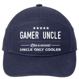 Gamer Uncle Like A Normal Uncle Only Cooler Funny Uncle Gift 7-Panel Snapback Hat