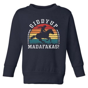 Giddy Up Madafakas Retro Cowboy Sunset Derby Humor Toddler Sweatshirt