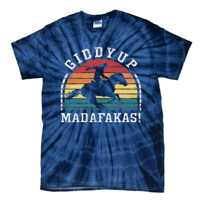 Giddy Up Madafakas Retro Cowboy Sunset Derby Humor Tie-Dye T-Shirt