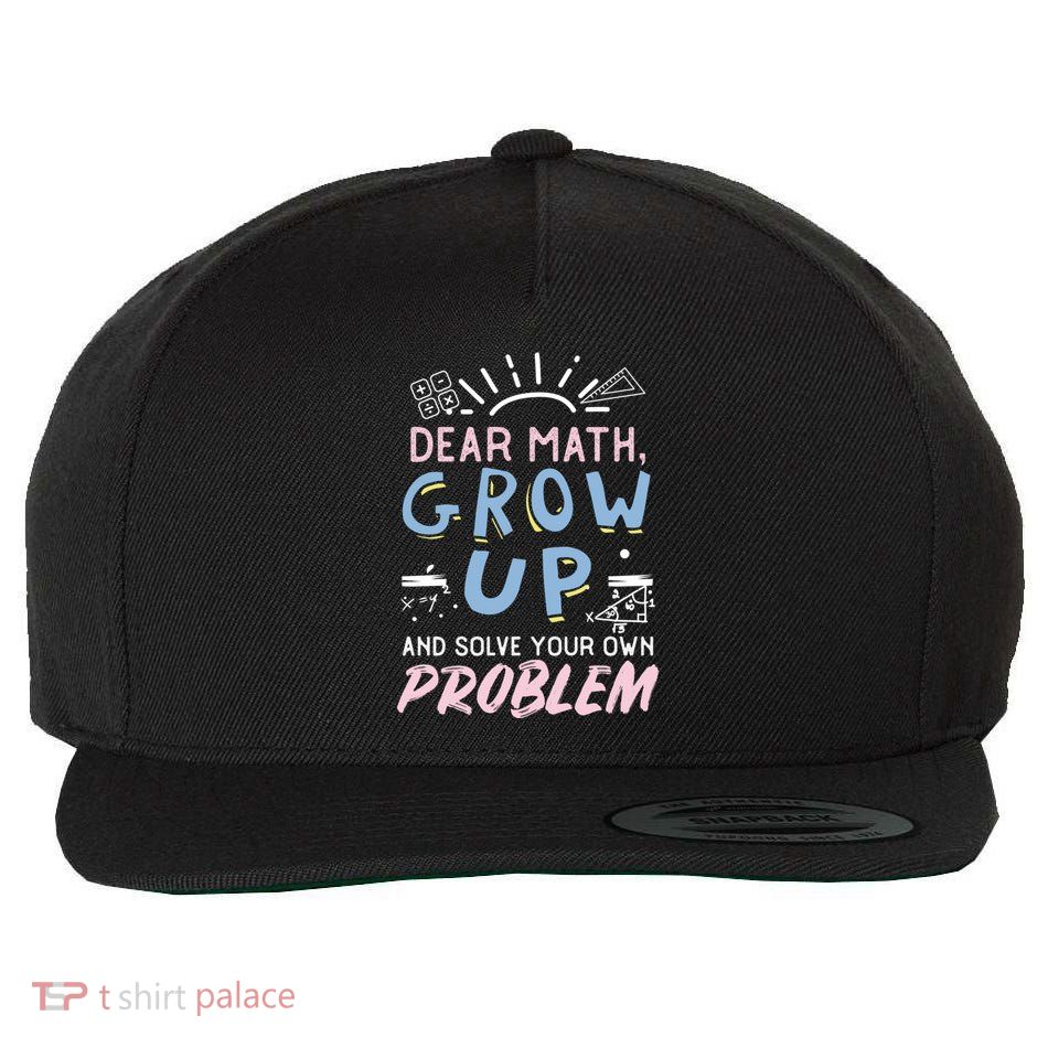 Grow Up Math Funny Math Lover Tween Teacher Joke Meaningful Gift Wool Snapback Cap