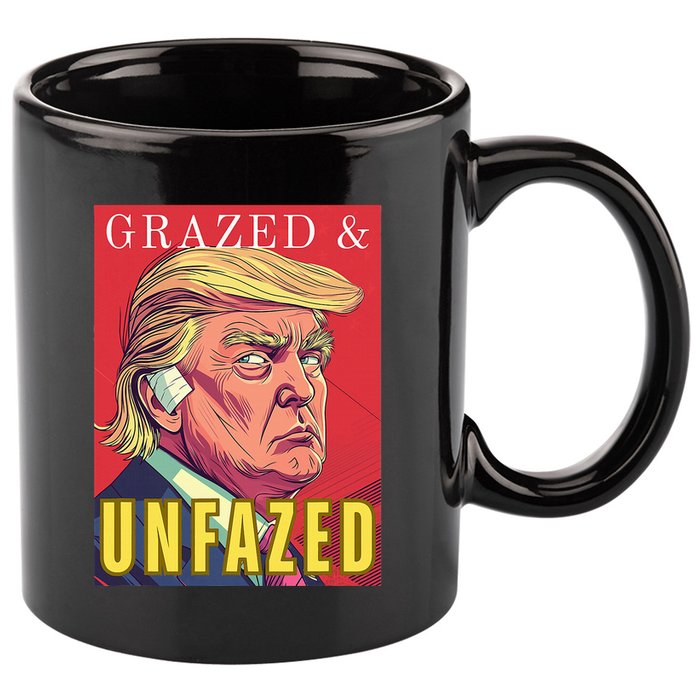 Grazed & Unfazed Not Dazed Trump 2024 11oz C Handle Ceramic Mug