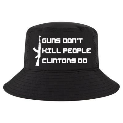 Guns Don't Kill People Clintons Do Cool Comfort Performance Bucket Hat