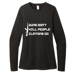 Guns Don't Kill People Clintons Do Womens CVC Long Sleeve Shirt