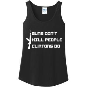 Guns Don't Kill People Clintons Do Ladies Essential Tank