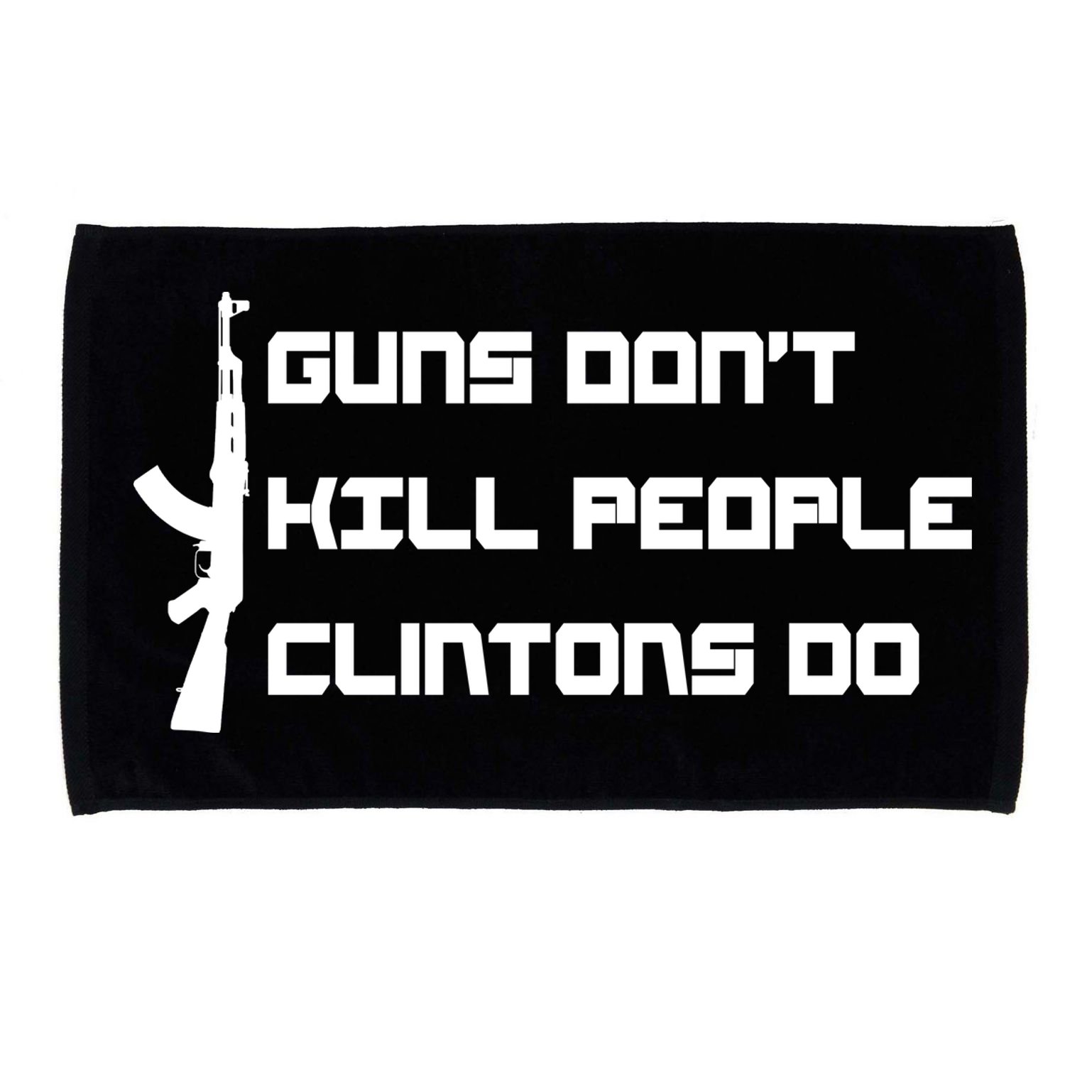 Guns Don't Kill People Clintons Do Microfiber Hand Towel