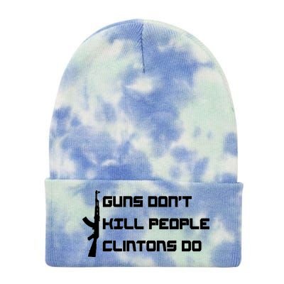 Guns Don't Kill People Clintons Do Tie Dye 12in Knit Beanie