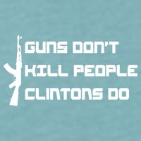 Guns Don't Kill People Clintons Do Sueded Cloud Jersey T-Shirt
