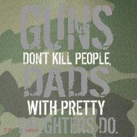 Guns Don't Kill People Dads With Pretty Daughters Kill People Legacy Tie Dye Trucker Hat