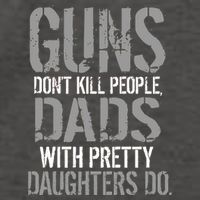 Guns Don't Kill People Dads With Pretty Daughters Kill People Vector Backpack