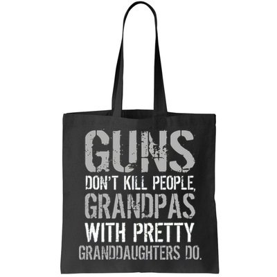 Guns Don't Kill People Grandpas Do Bag
