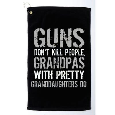 Guns Don't Kill People Grandpas Do Platinum Collection Golf Towel