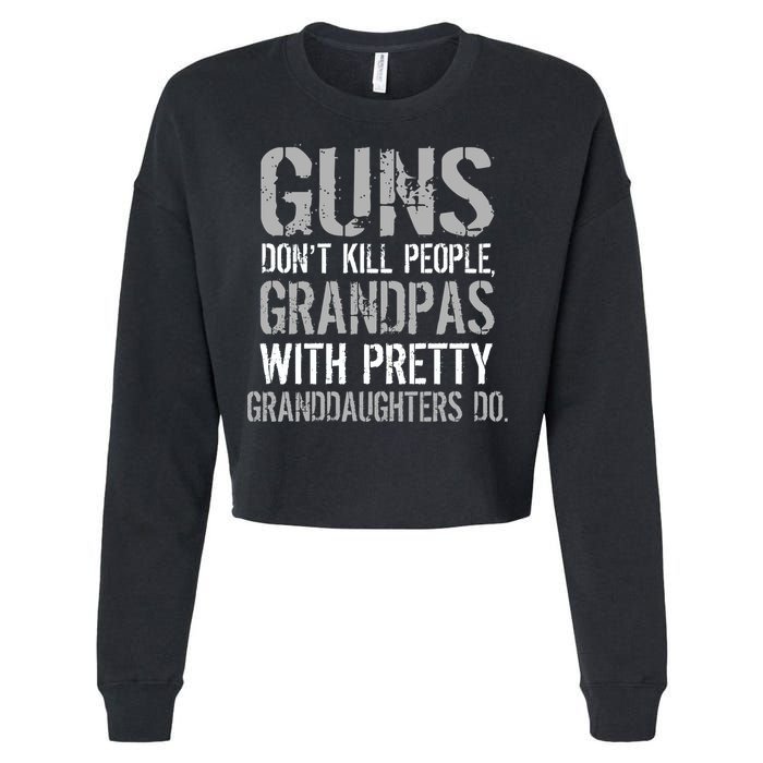 Guns Don't Kill People Grandpas Do Cropped Pullover Crew