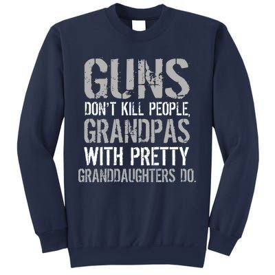 Guns Don't Kill People Grandpas Do Sweatshirt