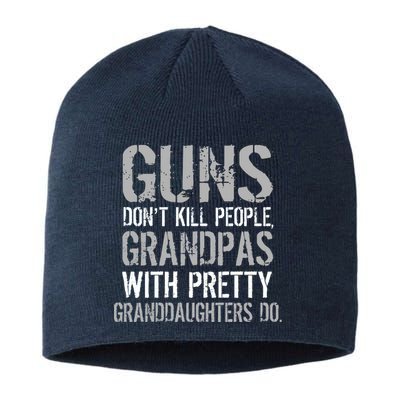 Guns Don't Kill People Grandpas Do Sustainable Beanie