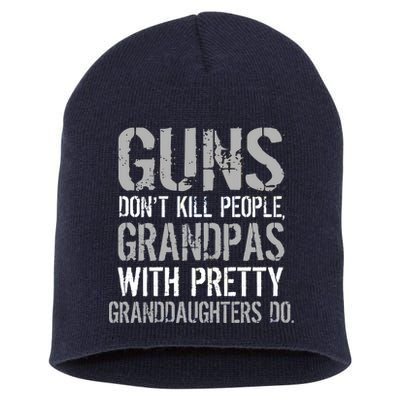 Guns Don't Kill People Grandpas Do Short Acrylic Beanie