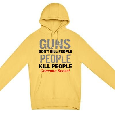 Guns Don't Kill People Kill People Premium Pullover Hoodie