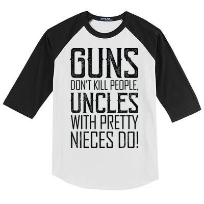 Guns Don't Kill People Uncles With Pretty Nieces Do Kids Colorblock Raglan Jersey