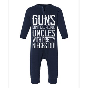 Guns Don't Kill People Uncles With Pretty Nieces Do Infant Fleece One Piece