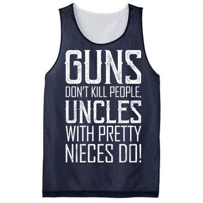 Guns Don't Kill People Uncles With Pretty Nieces Do Mesh Reversible Basketball Jersey Tank