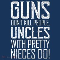 Guns Don't Kill People Uncles With Pretty Nieces Do Zip Tote Bag