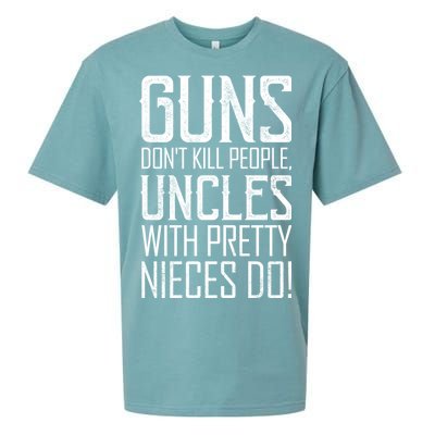 Guns Don't Kill People Uncles With Pretty Nieces Do Sueded Cloud Jersey T-Shirt