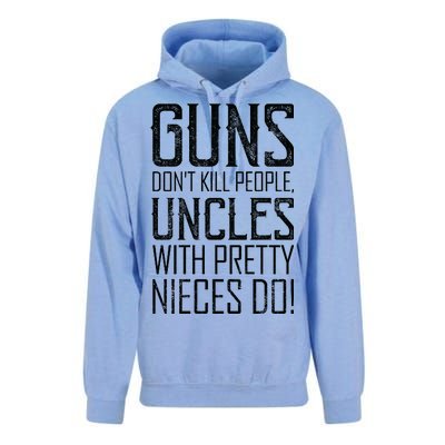 Guns Don't Kill People Uncles With Pretty Nieces Do Unisex Surf Hoodie