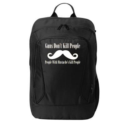 Guns Don't Kill People With Mustache's Do City Backpack