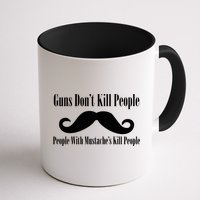Guns Don't Kill People With Mustache's Do Mug