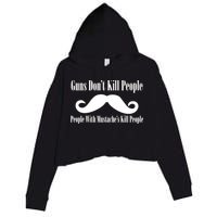 Guns Don't Kill People With Mustache's Do Crop Fleece Hoodie