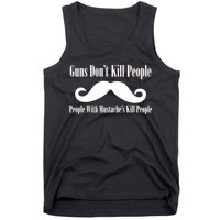 Guns Don't Kill People With Mustache's Do Tank Top