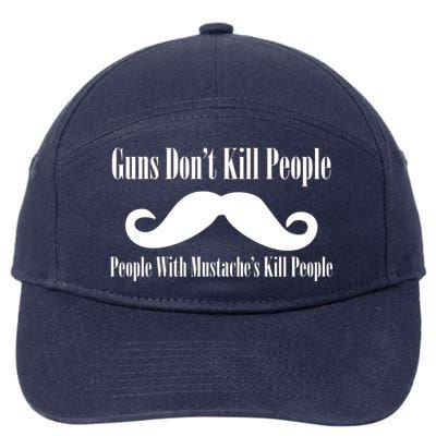 Guns Don't Kill People With Mustache's Do 7-Panel Snapback Hat