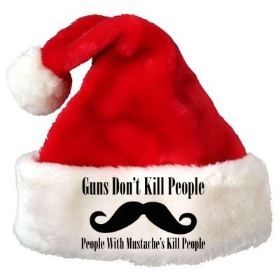 Guns Don't Kill People With Mustache's Do Premium Christmas Santa Hat