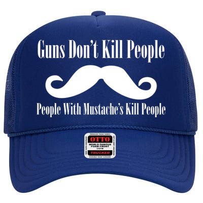 Guns Don't Kill People With Mustache's Do High Crown Mesh Back Trucker Hat