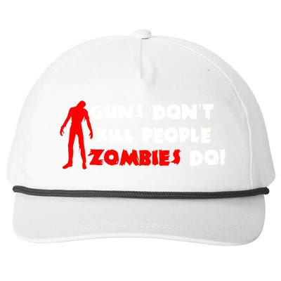 Guns Don't Kill People Zombies Do Snapback Five-Panel Rope Hat