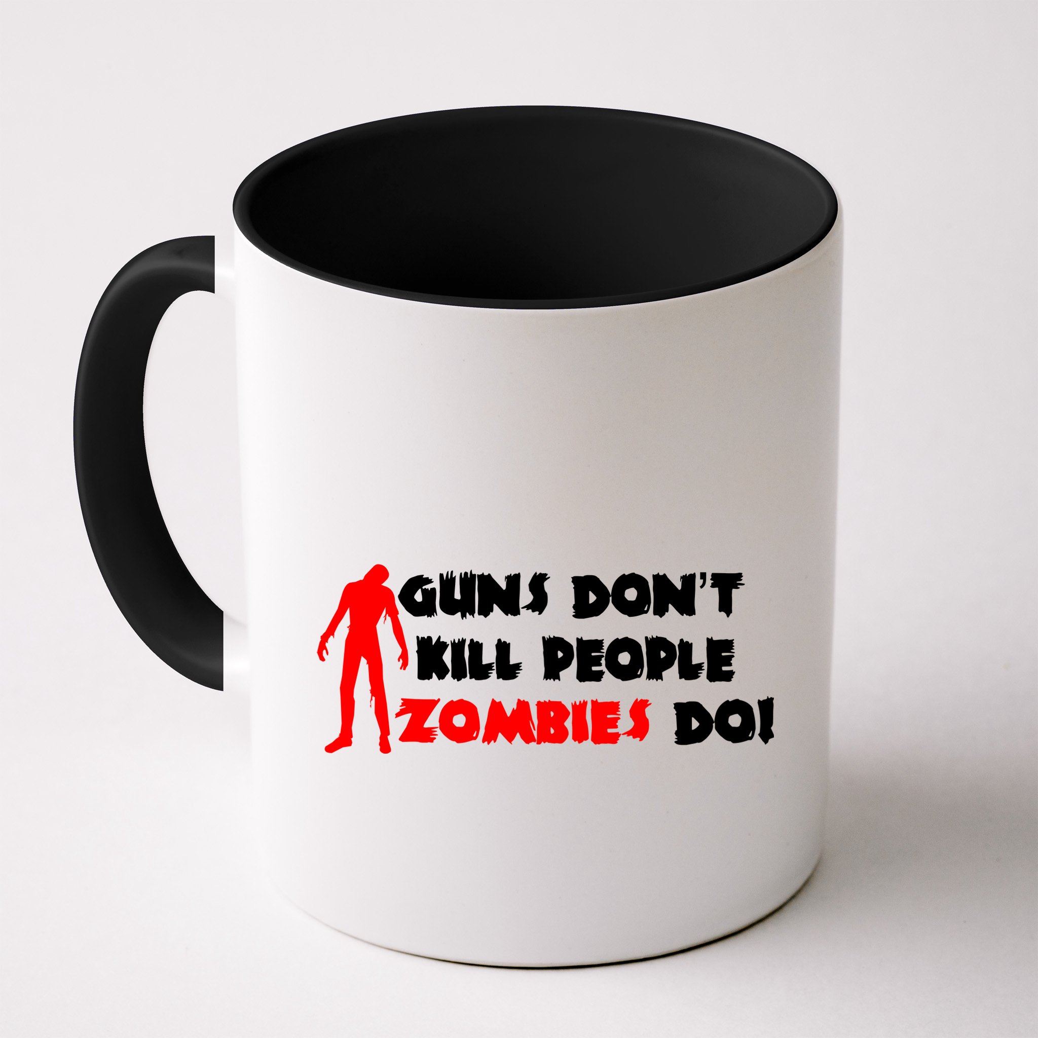 Guns Don't Kill People Zombies Do Mug