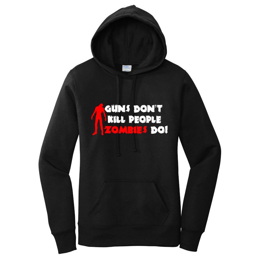 Guns Don't Kill People Zombies Do Women's Pullover Hoodie