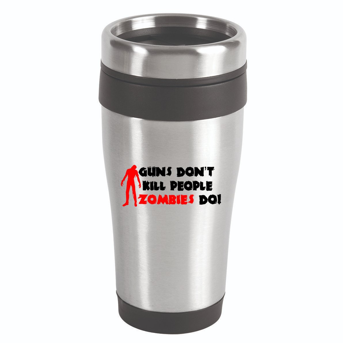 Guns Don't Kill People Zombies Do 16oz Travel Tumbler